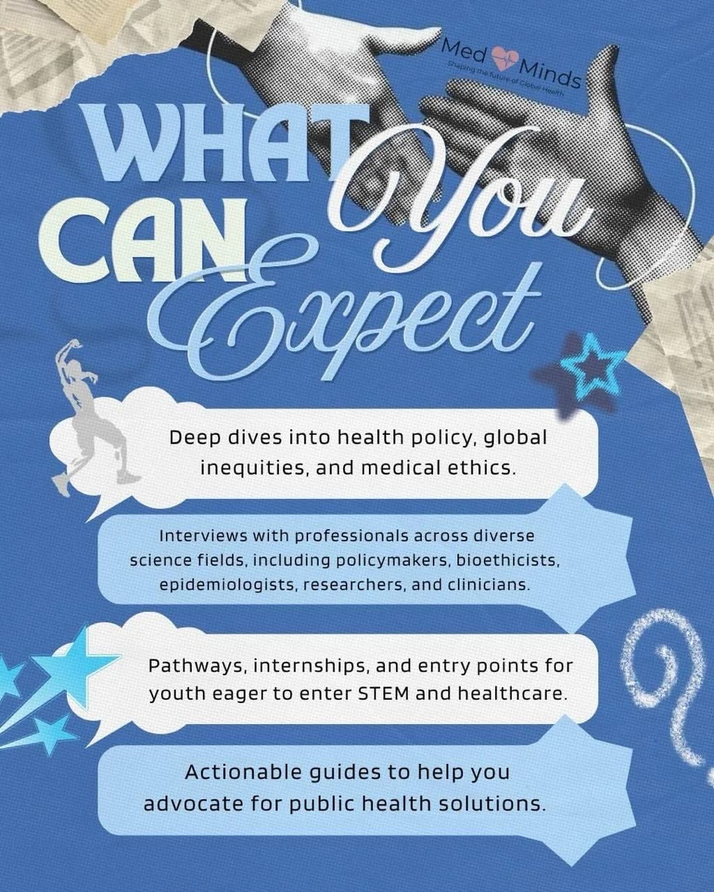 What You Can Expect: deep dives into health policy; interviews with professionals; pathways and internships for youth; actionable advocacy guides.